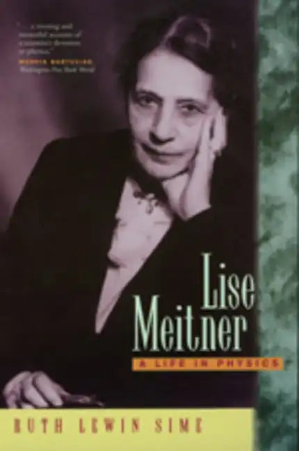 Lise Meitner: A Life in Physics - Paperback
