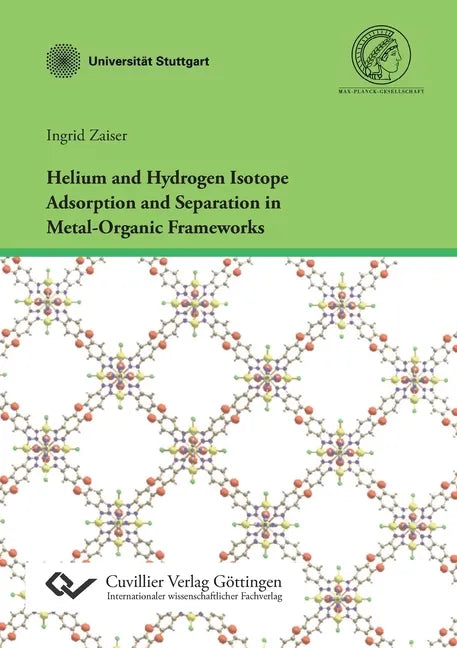 Helium and Hydrogen Isotope Adsorption and Separation in Metal-Organic Frameworks - Paperback