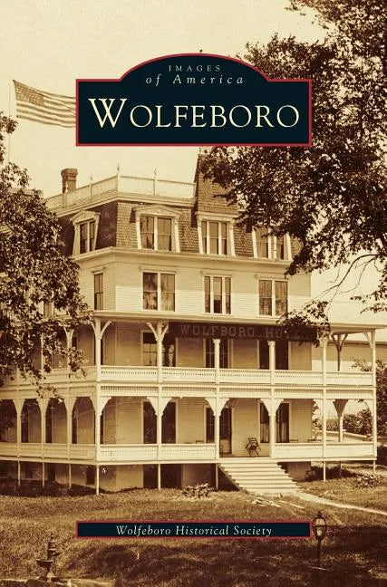 Wolfeboro - Hardcover