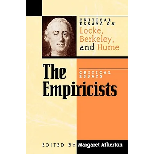 The Empiricists: Critical Essays on Locke, Berkeley, and Hume - Paperback