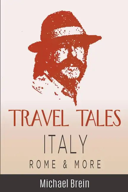 Travel Tales: Italy, Rome & More - Paperback