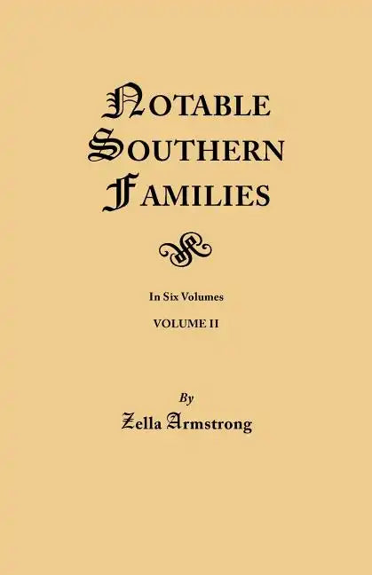 Notable Southern Families. Volume II - Paperback