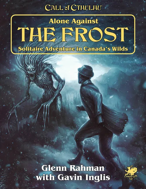 Alone Against the Frost: Solitaire Adventure in Canada's Wilds - Paperback