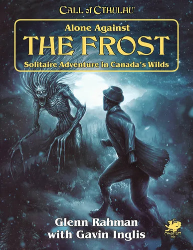 Alone Against the Frost: Solitaire Adventure in Canada's Wilds - Paperback