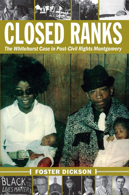 Closed Ranks: The Whitehurst Case in Post-Civil Rights Montgomery - Paperback