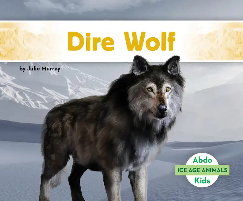 Dire Wolf - Library Binding