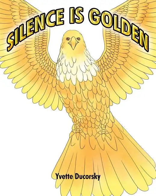 Silence is Golden - Paperback