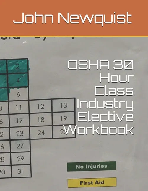 OSHA 30 Hour Class Industry Elective Workbook - Paperback