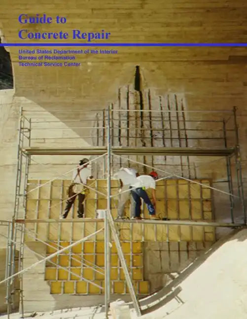 Guide to Concrete Repair - Paperback