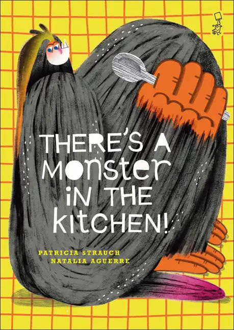 There's a Monster in the Kitchen! - Hardcover