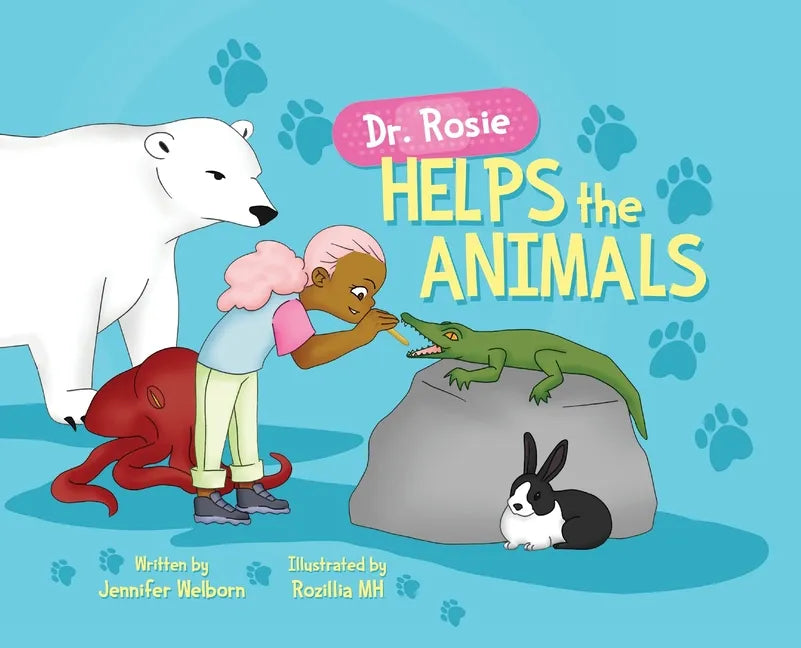 Dr. Rosie Helps the Animals - Hardcover