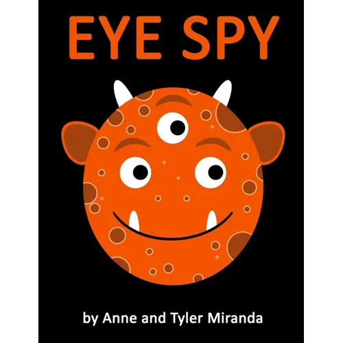 Eye Spy: a Monster Color Book - Paperback