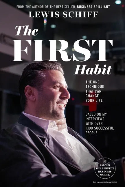 The First Habit: The One Technique That Can Change Your Life - Paperback