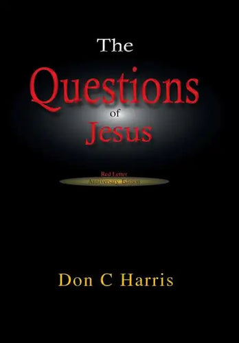 The Questions of Jesus: Meditations on the Red Letter Questions - Hardcover