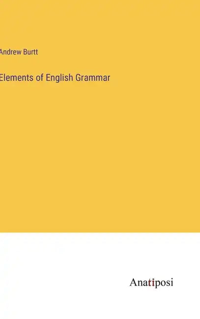 Elements of English Grammar - Hardcover