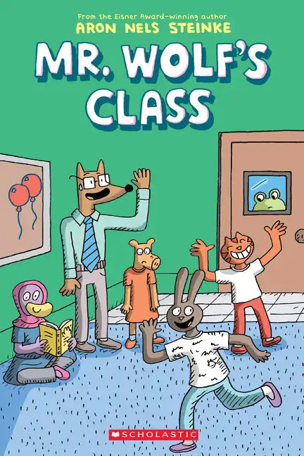 Mr. Wolf's Class: A Graphic Novel (Mr. Wolf's Class #1): Volume 1 - Paperback