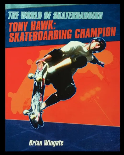 Tony Hawk: Skateboarding Champion - Paperback