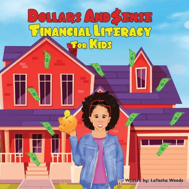 Dollars And $ense; Financial Literacy For Kids - Paperback