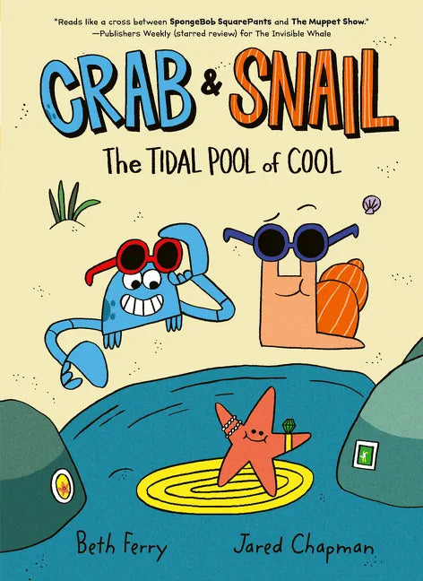 Crab and Snail: The Tidal Pool of Cool: A Graphic Novel - Hardcover