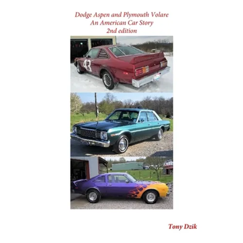 Dodge Aspen and Plymouth Volare: An American Car Story, 2nd Edition - Paperback
