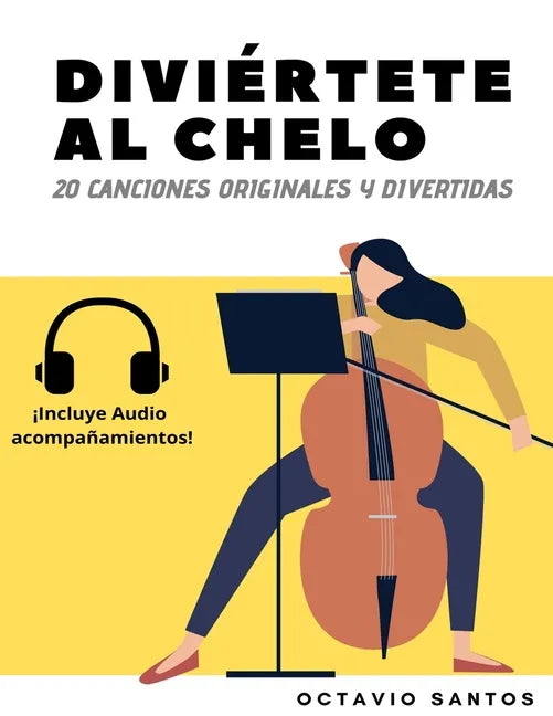 Diviértete al chelo: 20 Canciones originales y divertidas - Paperback