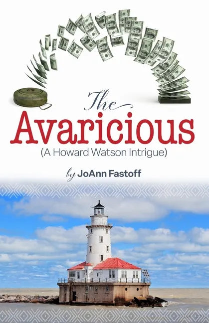 The Avaricious: A Howard Watson Intrigue - Paperback