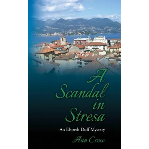 A Scandal in Stresa: An Elspeth Duff Mystery - Paperback