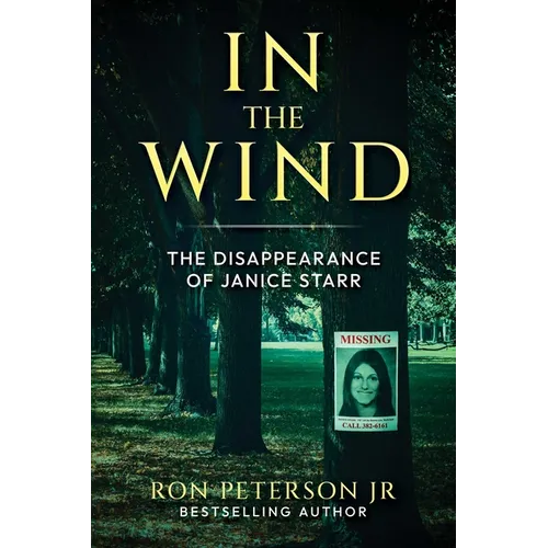 In the Wind: The Disappearance of Janice Starr - Paperback