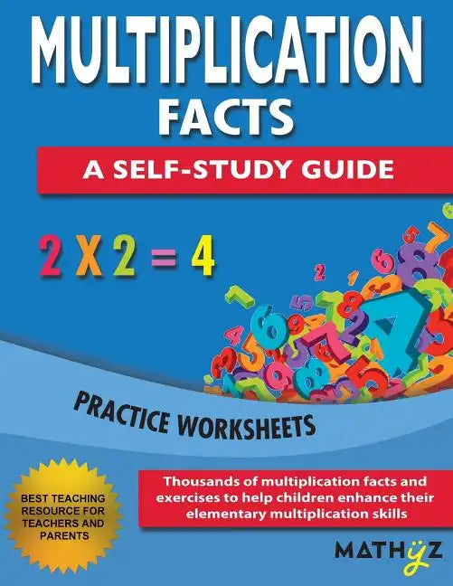 Multiplication Facts - A Self-Study Guide: Practice Worksheets - Paperback
