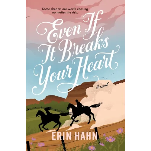 Even If It Breaks Your Heart - Paperback