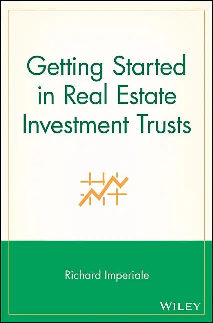 Getting Started in Real Estate Investment Trusts - Paperback