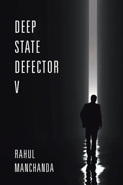 Deep State Defector V - Paperback