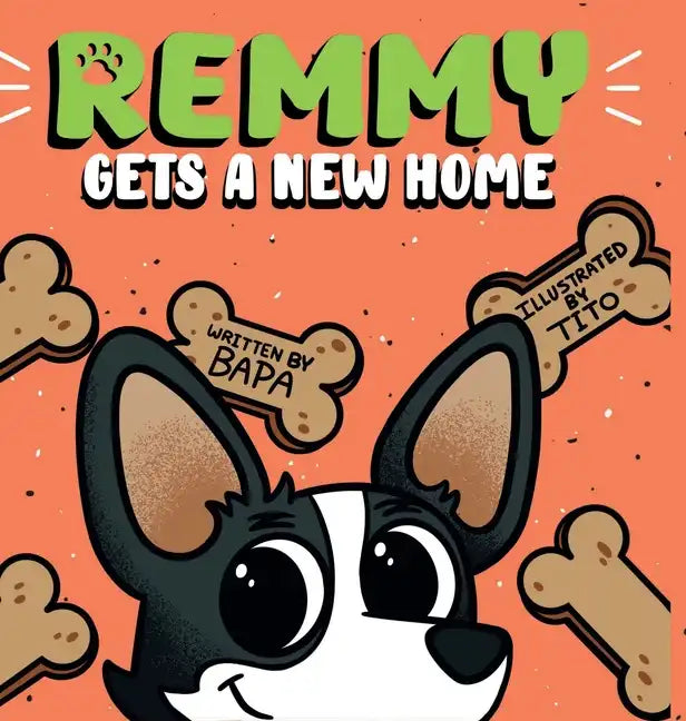 Remmy Gets A New Home - Hardcover