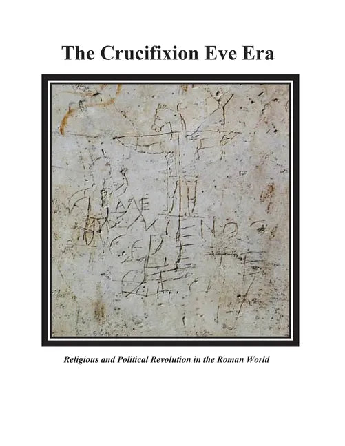 The Crucifixion Eve Era - Paperback
