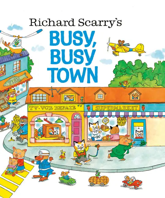 Richard Scarry's Busy, Busy Town - Hardcover