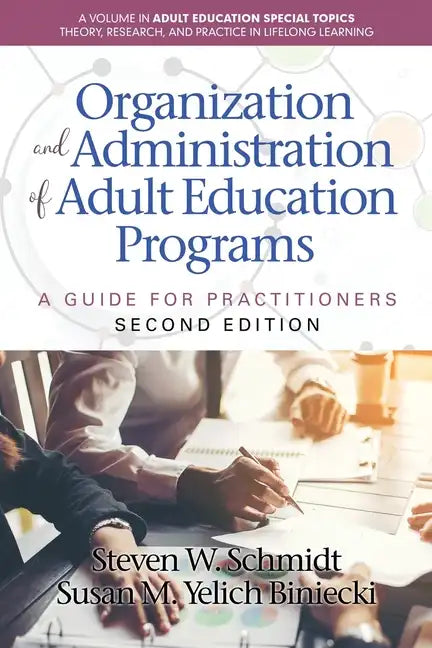 Organization and Administration of Adult Education Programs: A Guide for Practitioners - Paperback