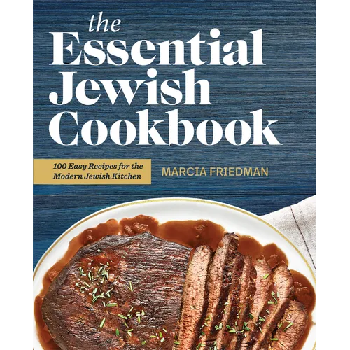 The Essential Jewish Cookbook: 100 Easy Recipes for the Modern Jewish Kitchen - Paperback