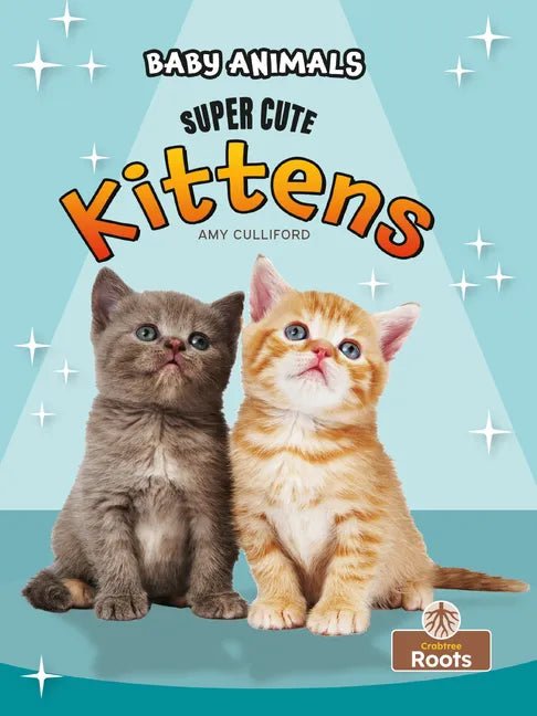 Super Cute Kittens - Paperback