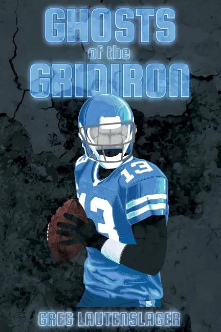 Ghosts of the Gridiron - Paperback