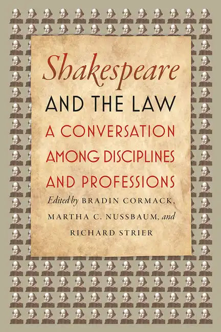 Shakespeare and the Law: A Conversation among Disciplines and Professions - Paperback