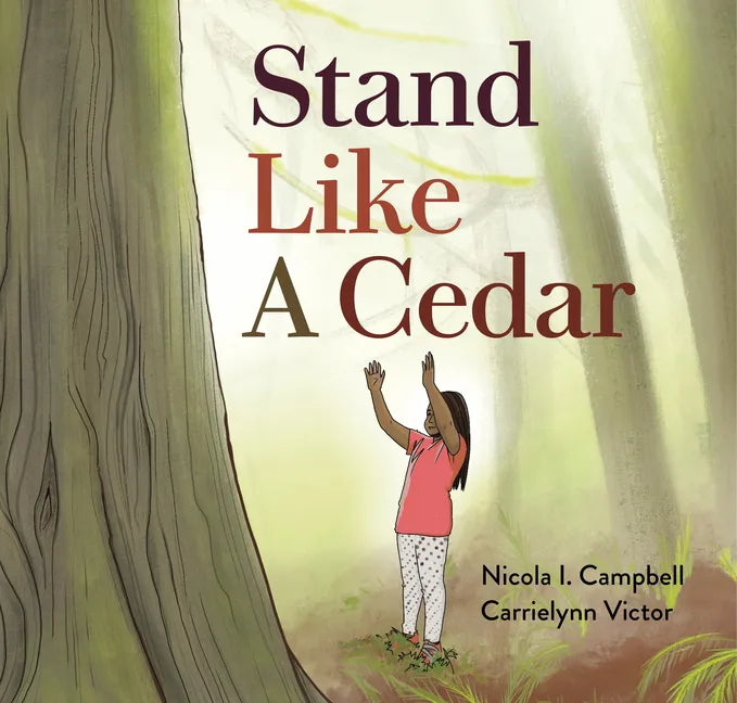Stand Like a Cedar - Hardcover