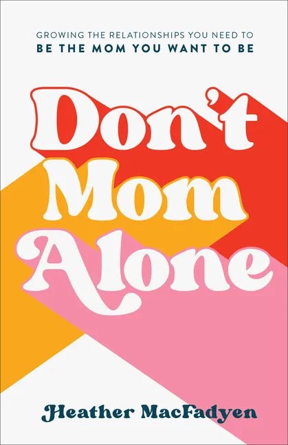 Don't Mom Alone - Hardcover