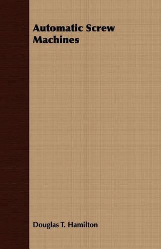 Automatic Screw Machines - Paperback