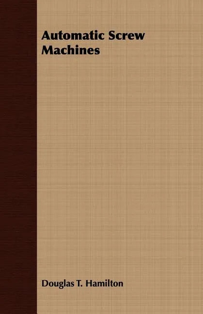 Automatic Screw Machines - Paperback