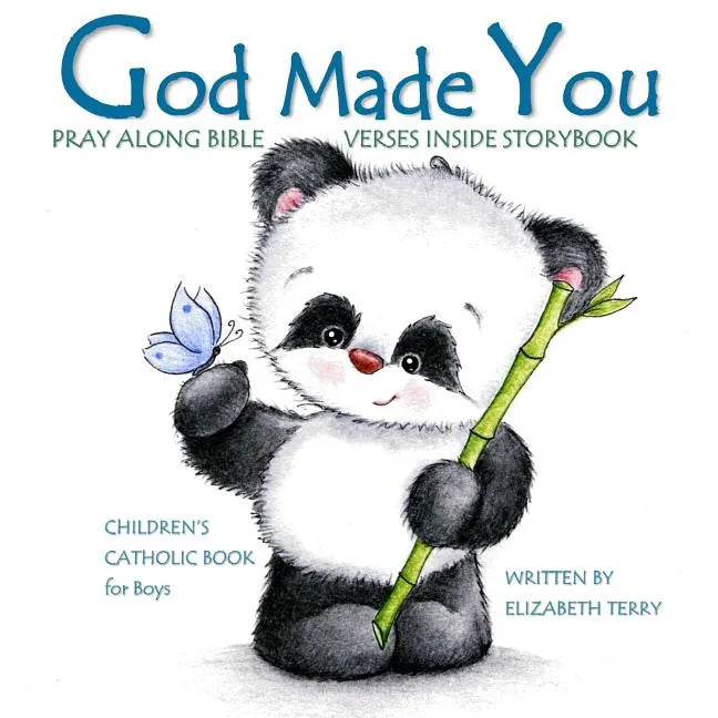 Children's Catholic Book for Boys: God Made You: Watercolor Illustrated Bible Verses Catholic Books for Kids in All Departments Catholic Books in book - Paperback