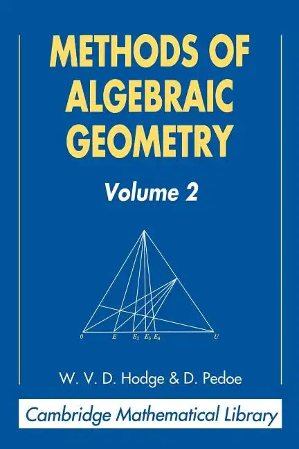 Methods of Algebraic Geometry: Volume 2 - Paperback