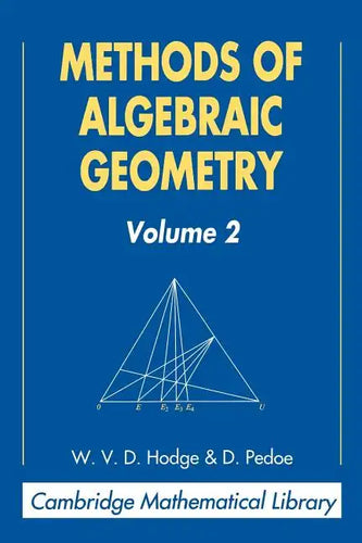 Methods of Algebraic Geometry: Volume 2 - Paperback