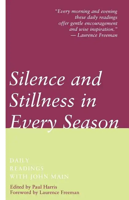 Silence and Stillness in Every Season - Paperback