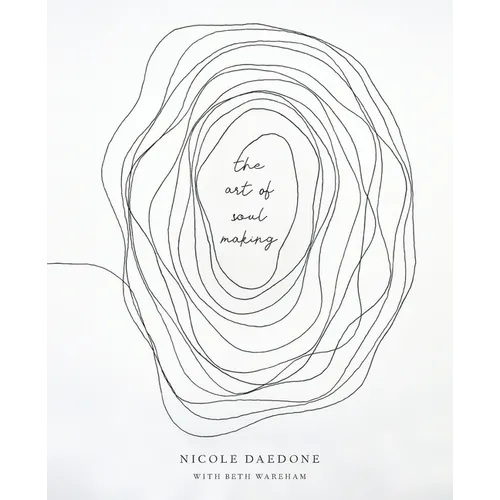 The Art of Soulmaking: A Path to Unconditional Freedom - Paperback