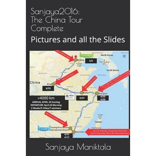 Sanjaya2016: The China Tour Complete: Picture and all the Slides - Paperback
